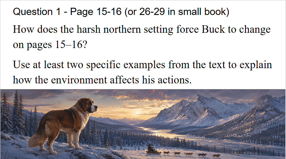 Discussion prompt asking how the harsh northern setting forces Buck to change, using two specific examples